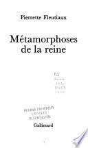 Métamorphoses de la reine
