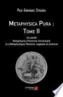 Metaphysica Pura : Tome II