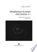 METAPHYSIQUE DU TEMPS CHEZ ARISTOTE - II -