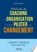 Méthode de coaching d'organisation pour piloter le changement