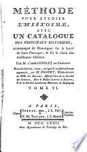 Méthode pour étudier l'hist, av. un catal. des princip. historiens