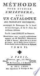 Méthode pour étudier l'histoire, avec un catalogue des principaux historiens