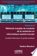 Méthode traçable de conduite de la recherche en informatique centrée humain