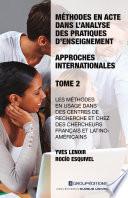 Méthodes en acte dans l'analyse des pratiques d'enseignement : approches internationales - Tome 2