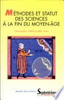 Méthodes et statut des sciencesà la fin du Moyen Âge