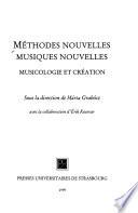 Méthodes nouvelles, musiques nouvelles