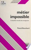 Métier impossible : la situation morale des enseignants