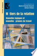 Métiers de la relation : Nouvelles logiques et nouvelles épreuves du travail