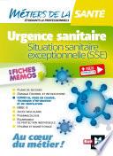 Métiers de la santé - Urgence sanitaire, situation sanitaire exceptionnelle (SSE)