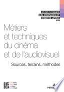 Métiers et Techniques du Cinéma et de L'audiovisuel