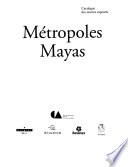 Métropoles Mayas