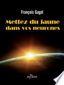 Mettez du jaune dans vos neurones