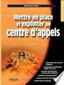 Mettre en place et exploiter un centre d'appels