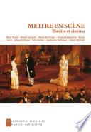 Mettre en scène : théâtre et cinéma