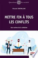 Mettre fin à tous les conflits