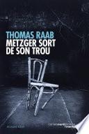 Metzger sort de son trou