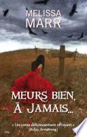 Meurs bien à jamais