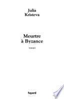 Meurtre à Byzance