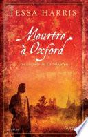 Meurtre à Oxford - Une enquête du Dr Thomas Silkstone