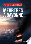 Meurtres à Bayonne