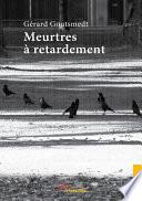 Meurtres à retardement