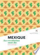 Mexique : La révolution sans fin