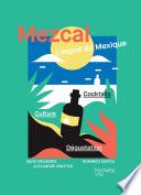 Mezcal l'esprit du Mexique
