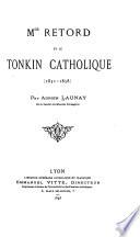Mgr. Retord et le Tonkin catholique