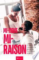 Mi-figue Mi-raison - tome 1