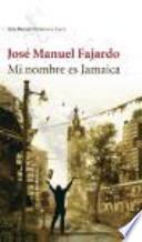 Mi nombre es Jamaica