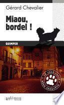 Miaou, bordel !