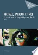 Michael, Jackson et moi -