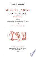 Michel-Ange, Léonard de Vinci, Raphael