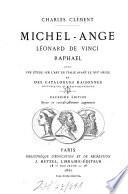 Michel-Ange, Leonard de Vinci, Raphael