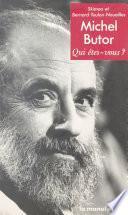 Michel Butor : Qui êtes-vous ?