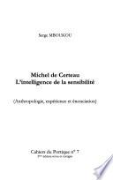 Michel de Certeau, l'intelligence de la sensibilité