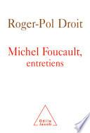 Michel Foucault, entretiens