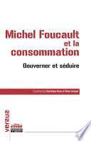 Michel Foucault et la consommation