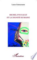 Michel Foucault et la dignité humaine