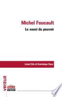Michel Foucault : le souci du pouvoir