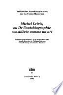 Michel Leiris, ou, De l'autobiographie considérée comme un art