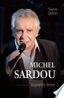 Michel Sardou biographie intime