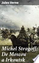 Michel Strogoff: De Moscou a Irkoutsk
