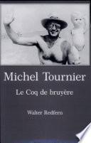 Michel Tournier, Le Coq de Bruyère