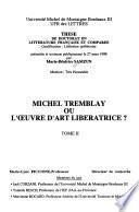 Michel Tremblay ou l'œuvre d'art libératrice?
