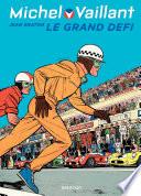 Michel Vaillant - tome 01 - Le Grand défi