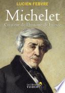 Michelet, créateur de l'histoire de France