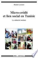Micro-crédit et lien social en Tunisie - La solidarité instituée