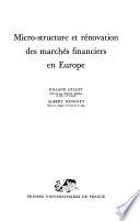 Micro-structure et rénovation des marchés financiers en Europe