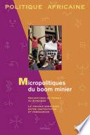 Micropolitiques du boom minier